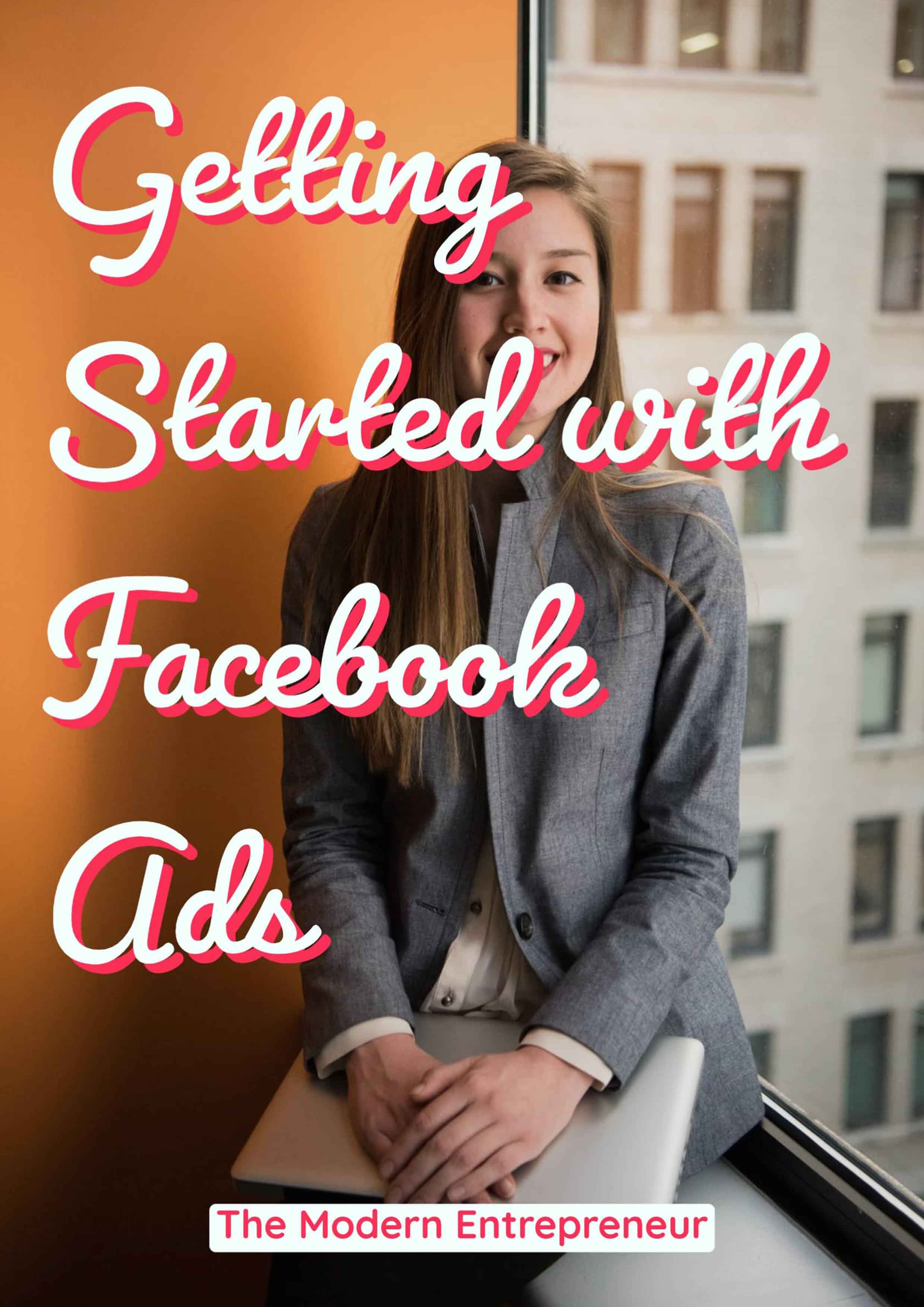 Getting Started with Facebook Ads